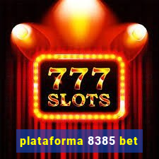 plataforma 8385 bet